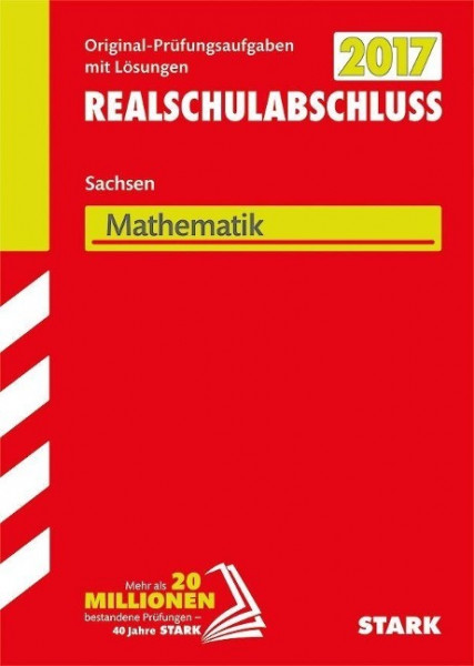 Abschlussprüfung Oberschule Sachsen 2017 - Mathematik Realschulabschluss