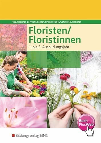 Floristen / Floristinnen: Schülerband Floristen / Floristinnen: Schülerband