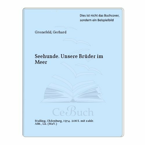 Seehunde. Unsere Brüder im Meer