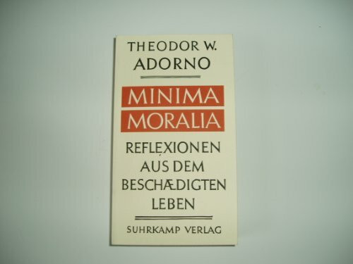 Minima Moralia: Reflexionen aus dem beschädigten Leben. Sonderausgabe