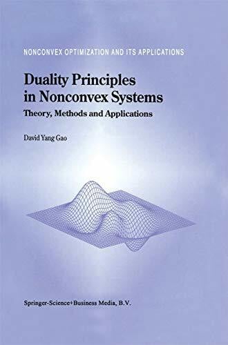 Duality Principles in Nonconvex Systems: Theory, Methods and Applications (Nonconvex Optimization and Its Applications, 39, Band 39)