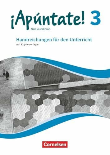 ¡Apúntate!|NULL|Spanisch als 2. Fremdsprache - Ausgabe 2016|Band 3|NULL|NULL|Handreichungen für den Unterricht|Mit Kopiervorlagen