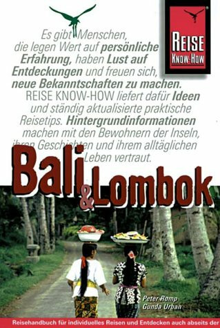 Bali und Lombok: Reisehandbuch für individuelles Reisen und Entdecken (Reise Know-How)