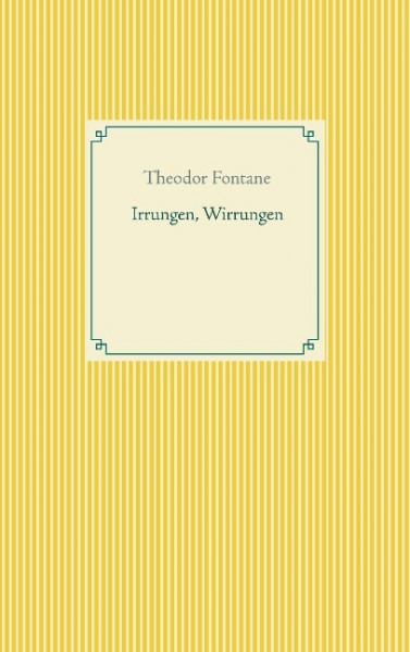 Irrungen, Wirrungen