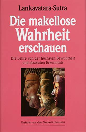 Lankavatara-Sutra. Die makellose Wahrheit erschauen