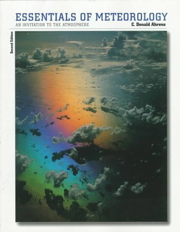 Essentials of Meteorology: An Invitation to the Atmosphere