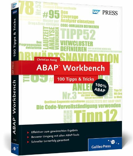 ABAP Workbench - 100 Tipps u. Tricks: Effektiver zum gewünschten Ergebnis. Besserer Umgang mit allen ABAP-Tools. Schneller Lernerfolg garantiert. 100% ... im Buch für Bonus-Angebote (SAP PRESS)