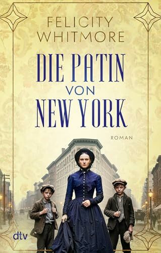 Die Patin von New York: Roman | Familiengeheimnisroman auf zwei Zeitebenen, inspiriert vom faszinierenden Leben einer großen Gangsterin