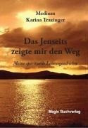 Das Jenseits zeigte mir den Weg