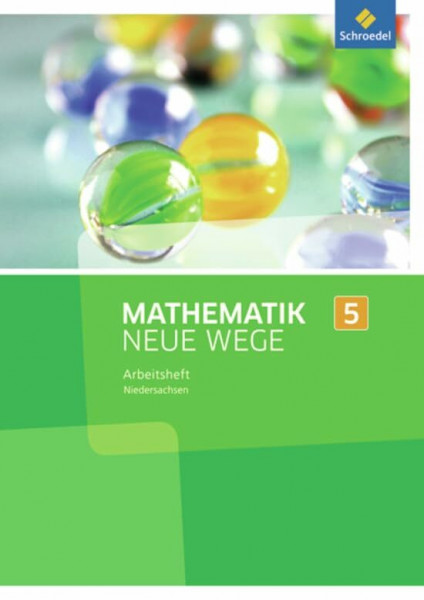 Mathematik Neue Wege SI - Ausgabe 2013 für das G8 in Niedersachsen: Arbeitsheft 5