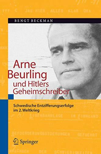 Arne Beurling und Hitlers Geheimschreiber: Schwedische Entzifferungserfolge im 2. Weltkrieg