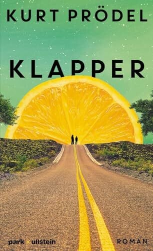 Klapper: Roman | »So berührend, so lustig, so absurd, und so gut geschrieben. Die Geschichte von Klapper und Bär ist ein Schatz.« Caroline Wahl