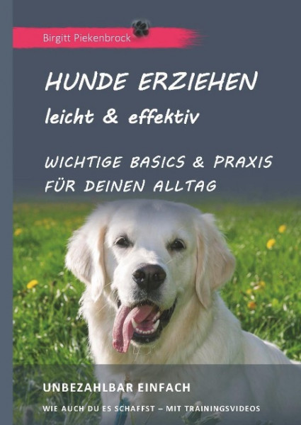 Hunde erziehen - leicht & effektiv