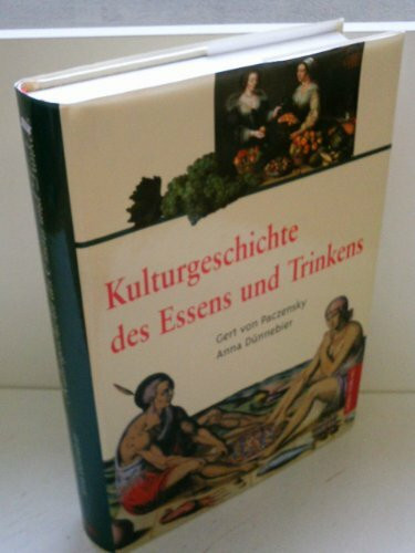 Kulturgeschichte des Essens und Trinkens