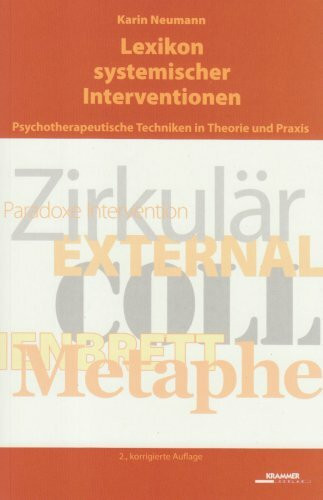 Lexikon systemischer Interventionen: Psychotherapeutische Techniken in Theorie und Praxis