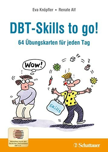 DBT-Skills to go!: 64 Übungskarten für jeden Tag