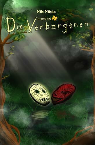 Choices: Die Verborgenen