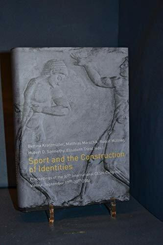 Sport and the Construction of Identities. Sport und Identitätskonstruktion: Proceedings ot the XIth International CESH-Congress, Vienna, September 17th-20th 2006