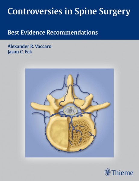 Controversies in Spine Surgery