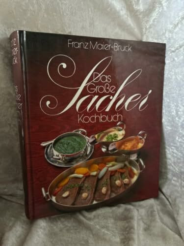 Das große Sacher- Kochbuch. Die österreichische Küche