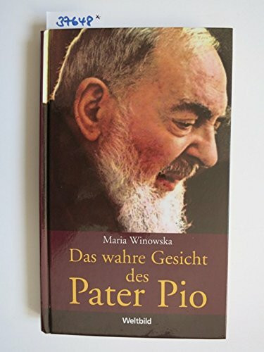 Das wahre Gesicht des Pater Pio