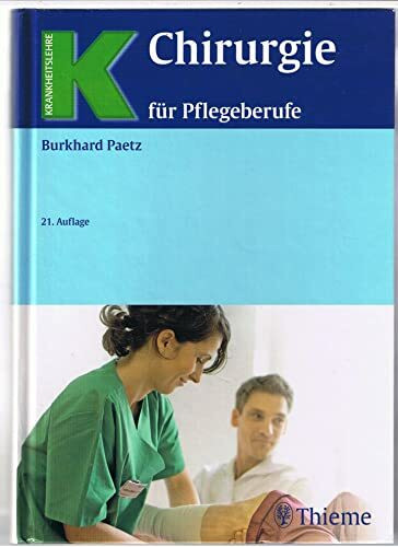 Chirurgie für Pflegeberufe (Reihe, KRANKHEITSLEHRE)