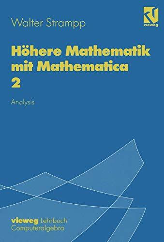Höhere Mathematik mit Mathematica, 4 Bde., Bd.2, Analysis: Band 2: Analysis