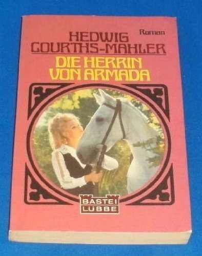 Herrin von Armada (Allgemeine Reihe. Bastei Lübbe Taschenbücher)