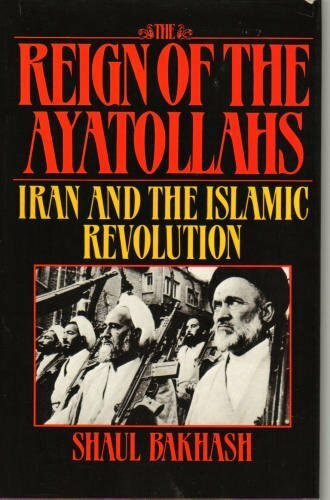 Reign Of The Ayatoll: Iran and the Islamic Revolution