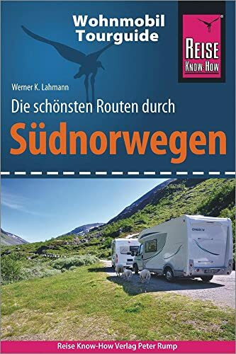 Reise Know-How Wohnmobil-Tourguide Südnorwegen: Die schönsten Routen