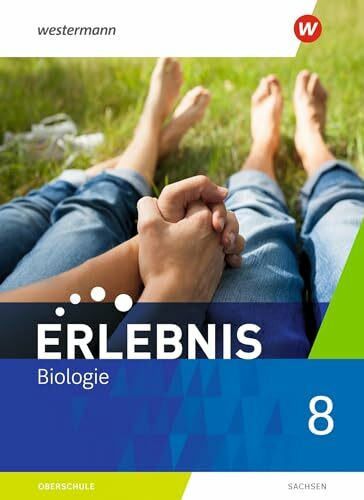 Erlebnis Biologie - Ausgabe 2020 für Sachsen: Schulbuch 8