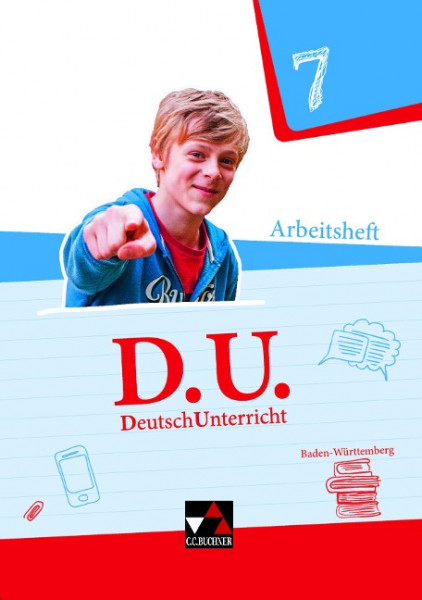 D.U. DeutschUnterricht 7 Arbeitsheft. Baden-Württemberg