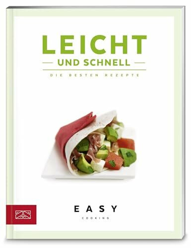 Leicht & schnell: Die besten Rezepte (Easy Kochbücher)