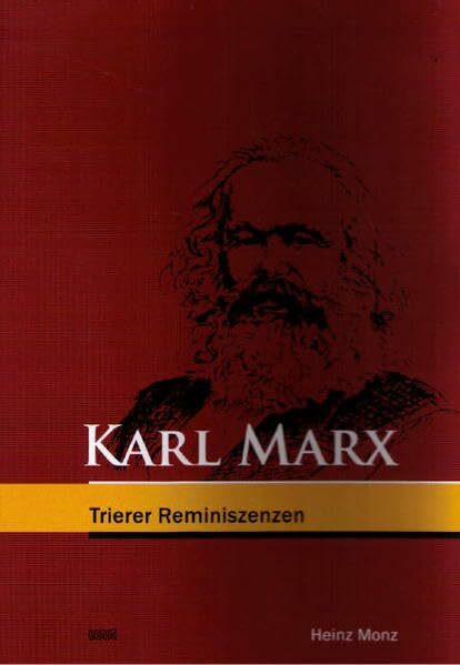 Karl Marx: Trierer Reminiszenzen