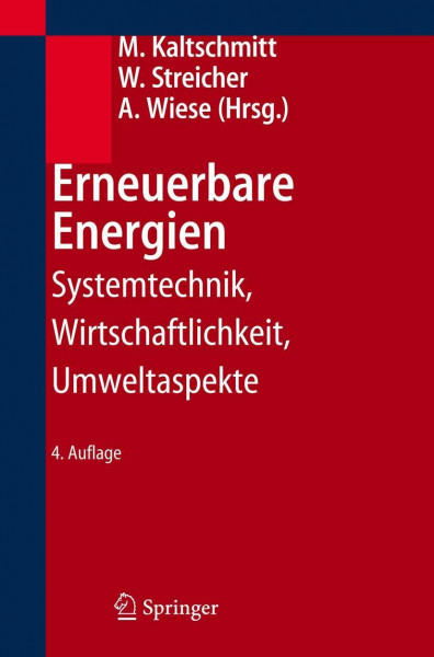 Erneuerbare Energien: Systemtechnik, Wirtschaftlichkeit, Umweltaspekte