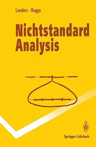 Nichtstandard Analysis (Springer-Lehrbuch) (German Edition): Mit 204 Übungsaufg.