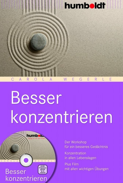 Besser konzentrieren: Der Workshop für ein besseres Gedächtnis. Konzentration in allen Lebenslagen (humboldt - Psychologie & Lebensgestaltung)
