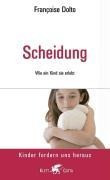 Scheidung. Wie ein Kind sie erlebt