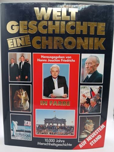 Weltgeschichte. Eine Chronik