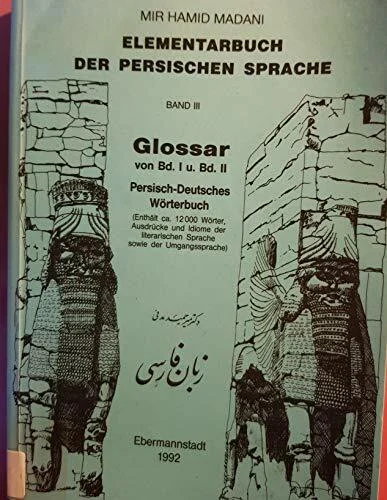 Glossar. Persisch-Deutsches Wörterbuch