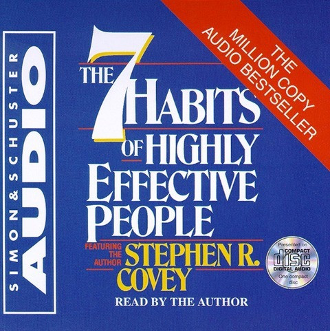 The 7 Habits of Highly Effective People