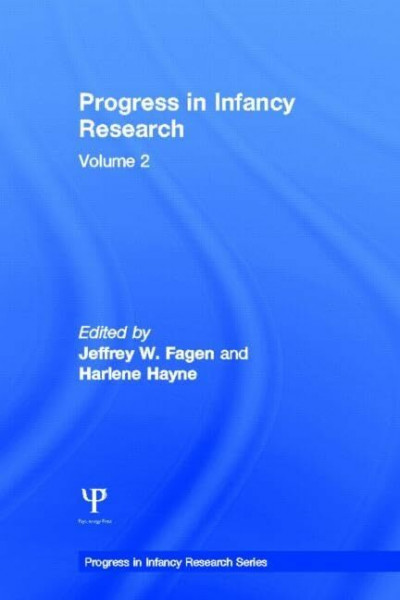 Progress in infancy Research: Volume 2 (Volume in the Progress in Infancy Research Series, Band 2)