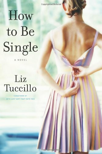 Atria How To Be Single, A Novel