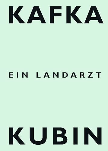 Ein Landarzt: Mit acht Tuschezeichnungen von Alfred Kubin Ein Landarzt: Mit acht Tuschezeichnungen von Alfred Kubin