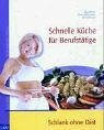 Schlank mit Wok: Römertopf und Folie: Schlank ohne Diät
