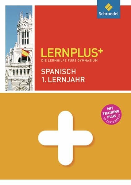 Lernplus - Die Lernhilfe fürs Gymnasium: Spanisch 1. Lernjahr