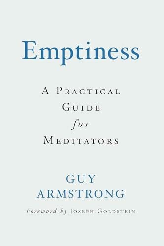 Emptiness: A Practical Guide for Meditators