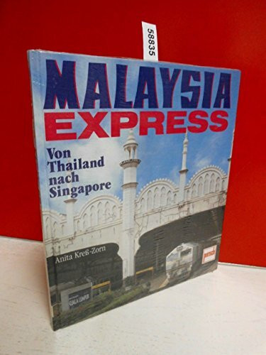 Malaysia Express: Von Thailand nach Singapore