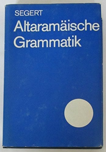 Altaramäische Grammatik Altaramäische Grammatik