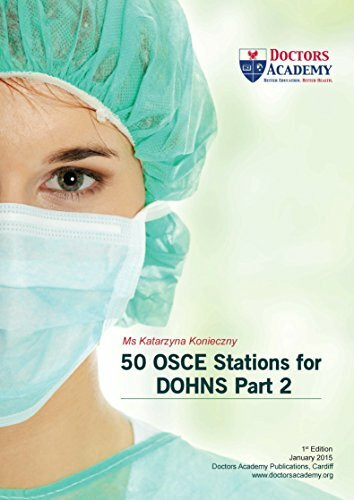 50 OSCE Stations for DOHNS Part 2